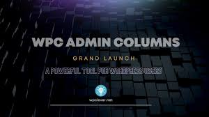 WPC Admin Columns Premium By WPClever